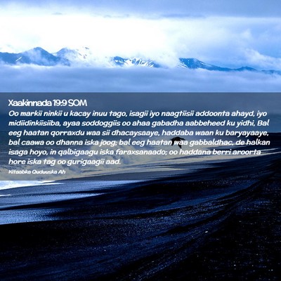 Picture 02 - Xaakinnada 19:9 SOM - Oo markii ninkii u kacay inuu tago, isagii iyo - Bible Verse Picture