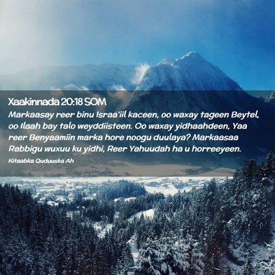 Picture 02 - Xaakinnada 20:18 SOM - Markaasay reer binu Israa'iil kaceen, oo waxay - Bible Verse Picture