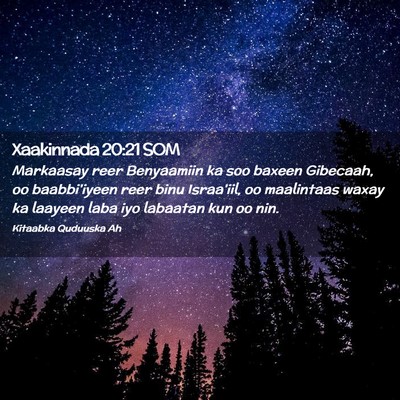 Picture 02 - Xaakinnada 20:21 SOM - Markaasay reer Benyaamiin ka soo baxeen Gibecaah, - Bible Verse Picture