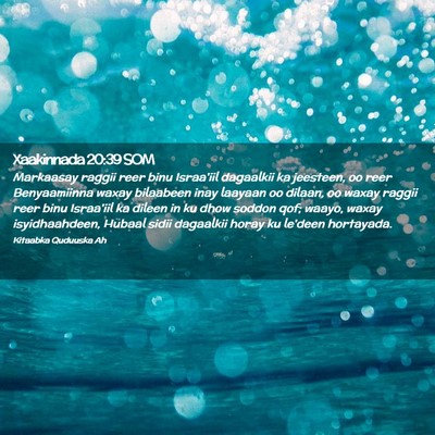 Picture 02 - Xaakinnada 20:39 SOM - Markaasay raggii reer binu Israa'iil dagaalkii ka - Bible Verse Picture