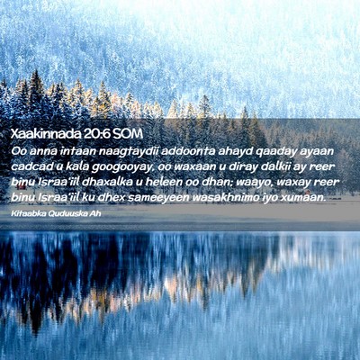 Picture 02 - Xaakinnada 20:6 SOM - Oo anna intaan naagtaydii addoonta ahayd qaaday - Bible Verse Picture