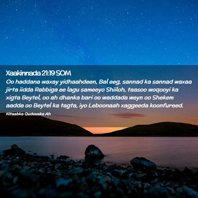 Picture 02 - Xaakinnada 21:19 SOM - Oo haddana waxay yidhaahdeen, Bal eeg, sannad ka - Bible Verse Picture