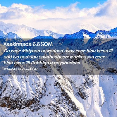 Picture 02 - Xaakinnada 6:6 SOM - Oo reer Midyaan aawadood ayay reer binu Israa'iil - Bible Verse Picture