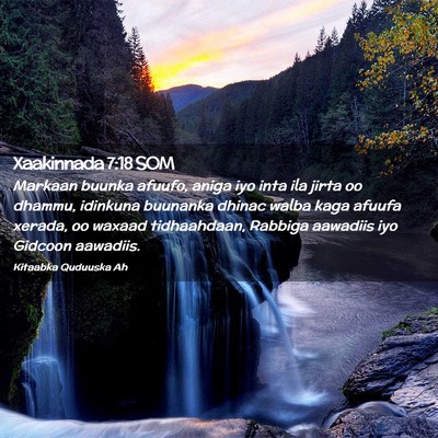 Picture 02 - Xaakinnada 7:18 SOM - Markaan buunka afuufo, aniga iyo inta ila jirta - Bible Verse Picture