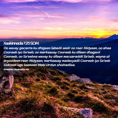 Picture 02 - Xaakinnada 7:25 SOM - Oo waxay gacanta ku dhigeen labadii amiir oo reer - Bible Verse Picture