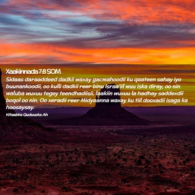 Picture 02 - Xaakinnada 7:8 SOM - Sidaas daraaddeed dadkii waxay gacmahoodii ku - Bible Verse Picture