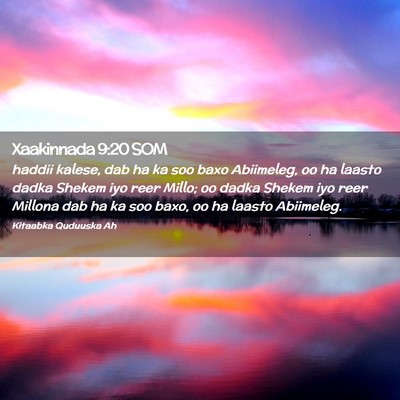 Picture 02 - Xaakinnada 9:20 SOM - haddii kalese, dab ha ka soo baxo Abiimeleg, oo - Bible Verse Picture