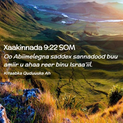 Picture 02 - Xaakinnada 9:22 SOM - Oo Abiimelegna saddex sannadood buu amiir u ahaa - Bible Verse Picture