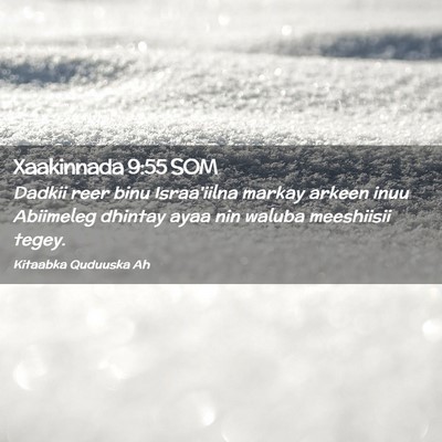 Picture 02 - Xaakinnada 9:55 SOM - Dadkii reer binu Israa'iilna markay arkeen inuu - Bible Verse Picture