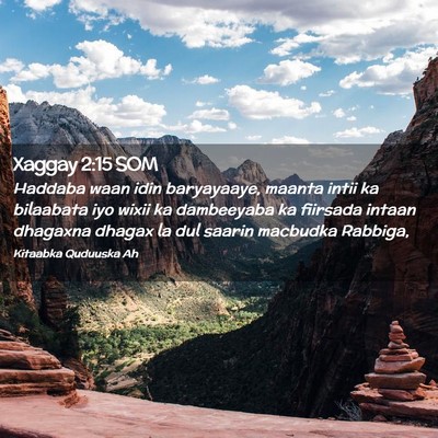Picture 02 - Xaggay 2:15 SOM - Haddaba waan idin baryayaaye, maanta intii ka - Bible Verse Picture