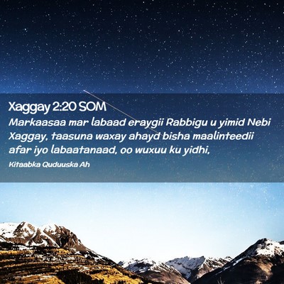 Picture 02 - Xaggay 2:20 SOM - Markaasaa mar labaad eraygii Rabbigu u yimid Nebi - Bible Verse Picture