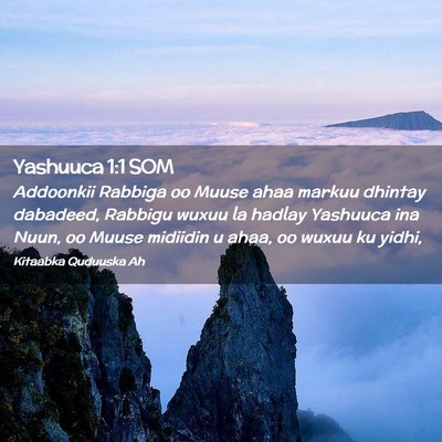 Picture 02 - Yashuuca 1:1 SOM - Addoonkii Rabbiga oo Muuse ahaa markuu dhintay - Bible Verse Picture