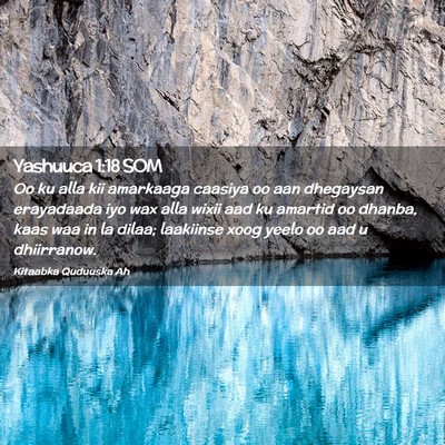 Picture 02 - Yashuuca 1:18 SOM - Oo ku alla kii amarkaaga caasiya oo aan dhegaysan - Bible Verse Picture