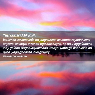 Picture 02 - Yashuuca 10:19 SOM - laakiinse intiinna kale ha joogsanina; ee - Bible Verse Picture