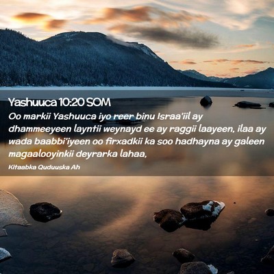Picture 02 - Yashuuca 10:20 SOM - Oo markii Yashuuca iyo reer binu Israa'iil ay - Bible Verse Picture