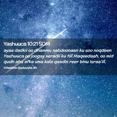 Picture 02 - Yashuuca 10:21 SOM - ayaa dadkii oo dhammu nabdoonaan ku soo noqdeen - Bible Verse Picture