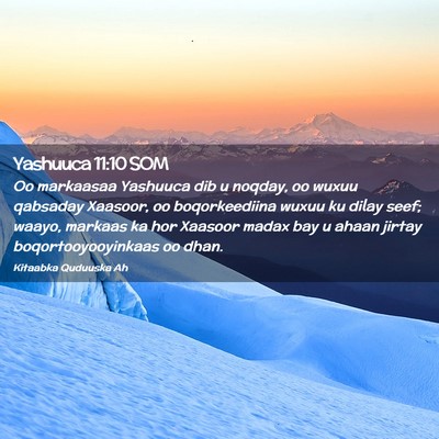 Picture 02 - Yashuuca 11:10 SOM - Oo markaasaa Yashuuca dib u noqday, oo wuxuu - Bible Verse Picture