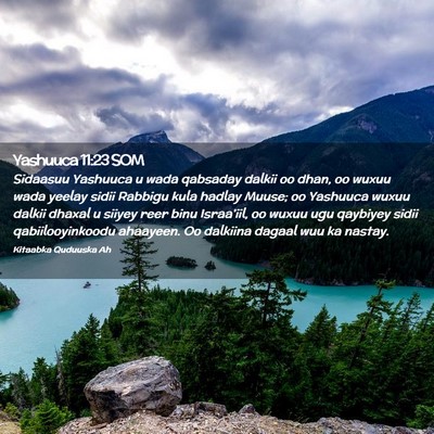 Picture 02 - Yashuuca 11:23 SOM - Sidaasuu Yashuuca u wada qabsaday dalkii oo dhan, - Bible Verse Picture