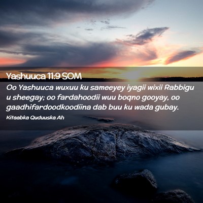 Picture 02 - Yashuuca 11:9 SOM - Oo Yashuuca wuxuu ku sameeyey iyagii wixii - Bible Verse Picture