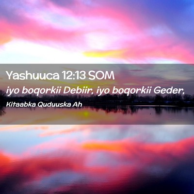 Picture 02 - Yashuuca 12:13 SOM - iyo boqorkii Debiir, iyo boqorkii - Bible Verse Picture