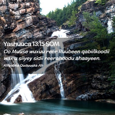 Picture 02 - Yashuuca 13:15 SOM - Oo Muuse wuxuu reer Ruubeen qabiilkoodii wax u - Bible Verse Picture