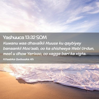 Picture 02 - Yashuuca 13:32 SOM - Kuwanu waa dhaxalkii Muuse ku qaybiyey banaankii - Bible Verse Picture