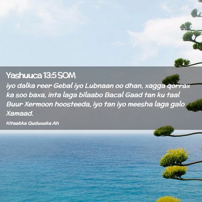 Picture 02 - Yashuuca 13:5 SOM - iyo dalka reer Gebal iyo Lubnaan oo dhan, xagga - Bible Verse Picture