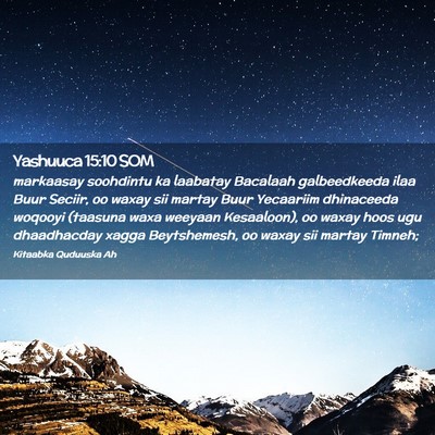 Picture 02 - Yashuuca 15:10 SOM - markaasay soohdintu ka laabatay Bacalaah - Bible Verse Picture