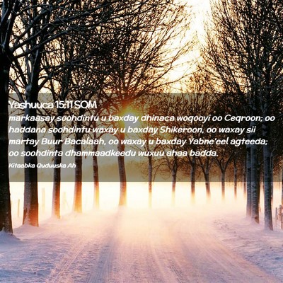 Picture 02 - Yashuuca 15:11 SOM - markaasay soohdintu u baxday dhinaca woqooyi oo - Bible Verse Picture