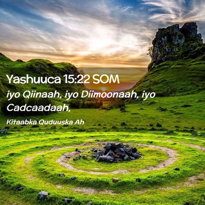 Picture 02 - Yashuuca 15:22 SOM - iyo Qiinaah, iyo Diimoonaah, iyo - Bible Verse Picture