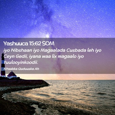 Picture 02 - Yashuuca 15:62 SOM - iyo Nibshaan iyo Magaalada Cusbada leh iyo Ceyn - Bible Verse Picture