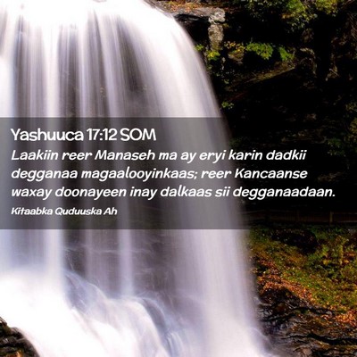Picture 02 - Yashuuca 17:12 SOM - Laakiin reer Manaseh ma ay eryi karin dadkii - Bible Verse Picture