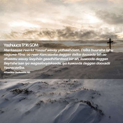 Picture 02 - Yashuuca 17:16 SOM - Markaasaa reerkii Yuusuf waxay yidhaahdeen, Dalka - Bible Verse Picture