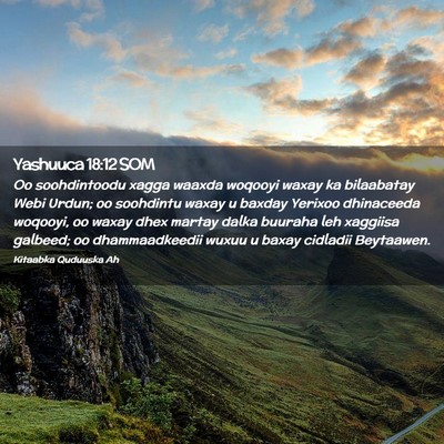 Picture 02 - Yashuuca 18:12 SOM - Oo soohdintoodu xagga waaxda woqooyi waxay ka - Bible Verse Picture