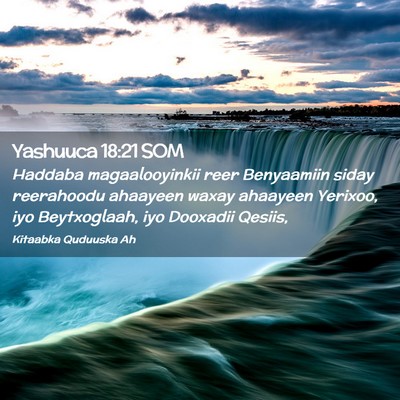 Picture 02 - Yashuuca 18:21 SOM - Haddaba magaalooyinkii reer Benyaamiin siday - Bible Verse Picture