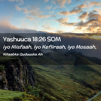 Picture 02 - Yashuuca 18:26 SOM - iyo Misfaah, iyo Kefiiraah, iyo - Bible Verse Picture