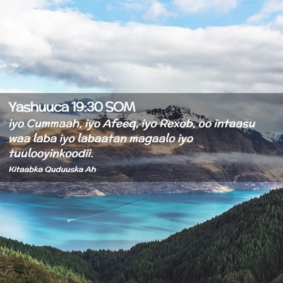 Picture 02 - Yashuuca 19:30 SOM - iyo Cummaah, iyo Afeeq, iyo Rexob, oo intaasu waa - Bible Verse Picture