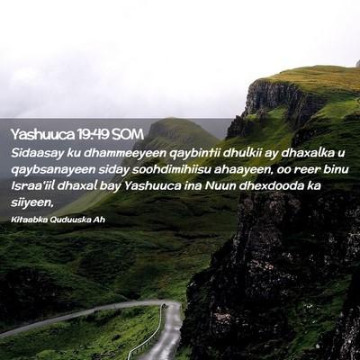 Picture 02 - Yashuuca 19:49 SOM - Sidaasay ku dhammeeyeen qaybintii dhulkii ay - Bible Verse Picture