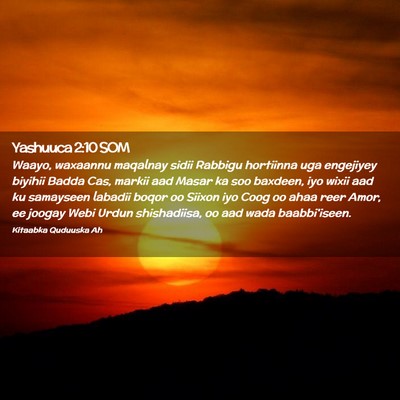 Picture 02 - Yashuuca 2:10 SOM - Waayo, waxaannu maqalnay sidii Rabbigu hortiinna - Bible Verse Picture