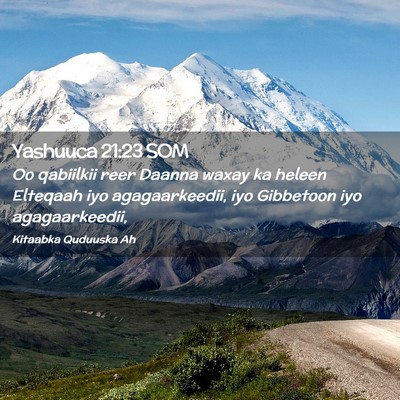 Picture 02 - Yashuuca 21:23 SOM - Oo qabiilkii reer Daanna waxay ka heleen Elteqaah - Bible Verse Picture