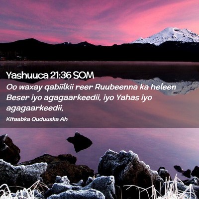 Picture 02 - Yashuuca 21:36 SOM - Oo waxay qabiilkii reer Ruubeenna ka heleen Beser - Bible Verse Picture
