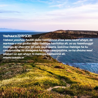 Picture 02 - Yashuuca 22:19 SOM - Habase yeeshee, haddii dalkii hantidiinna ahaa - Bible Verse Picture