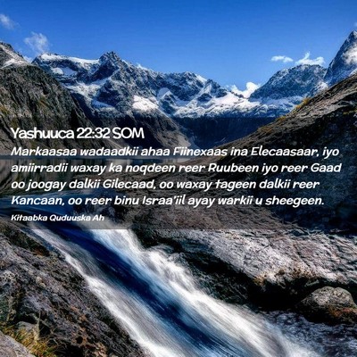 Picture 02 - Yashuuca 22:32 SOM - Markaasaa wadaadkii ahaa Fiinexaas ina - Bible Verse Picture