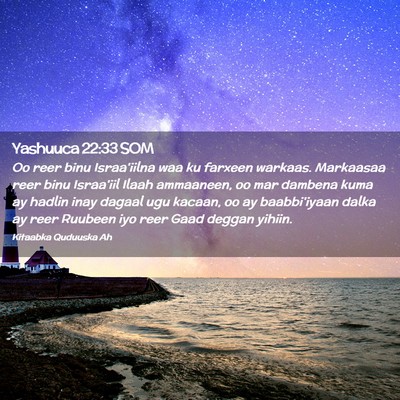 Picture 02 - Yashuuca 22:33 SOM - Oo reer binu Israa'iilna waa ku farxeen warkaas. - Bible Verse Picture