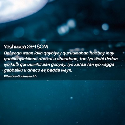 Picture 02 - Yashuuca 23:4 SOM - Bal eega waan idiin qaybiyey quruumahan hadhay - Bible Verse Picture