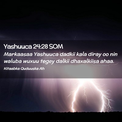 Picture 02 - Yashuuca 24:28 SOM - Markaasaa Yashuuca dadkii kala diray oo nin - Bible Verse Picture