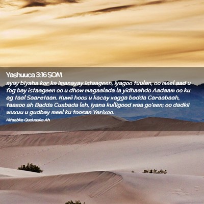 Picture 02 - Yashuuca 3:16 SOM - ayay biyaha kor ka imanayay istaageen, iyagoo - Bible Verse Picture