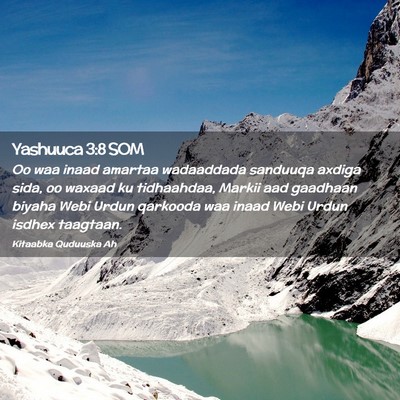 Picture 02 - Yashuuca 3:8 SOM - Oo waa inaad amartaa wadaaddada sanduuqa axdiga - Bible Verse Picture