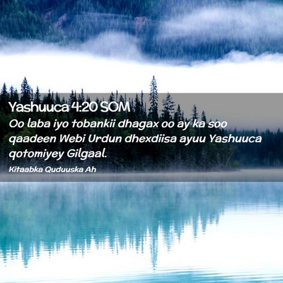Picture 02 - Yashuuca 4:20 SOM - Oo laba iyo tobankii dhagax oo ay ka soo qaadeen - Bible Verse Picture