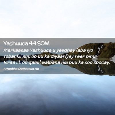 Picture 02 - Yashuuca 4:4 SOM - Markaasaa Yashuuca u yeedhay laba iyo tobankii - Bible Verse Picture